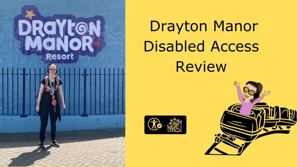 image shows a picture of iona smiling standing infront of a drayton manor sign. on the right side of the image there is a yellow background with text reads drayton manor disabled access review