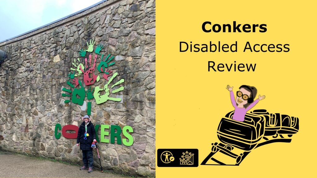 On the left side, a person is standing in front of a stone wall with a colorful sign that spells "CONKERS." The sign includes handprints in various colors forming a tree shape above the letters. The person is wearing a winter coat, hat, and holding a walking stick. On the right side, a yellow background features the text "Conkers Disabled Access Review" in bold black letters. Below the text, there is an illustration of a person with glasses and headphones, raising their arms in excitement while riding a roller coaster. At the bottom, there are two icons: one representing accessibility and the other depicting a theme park or attraction.