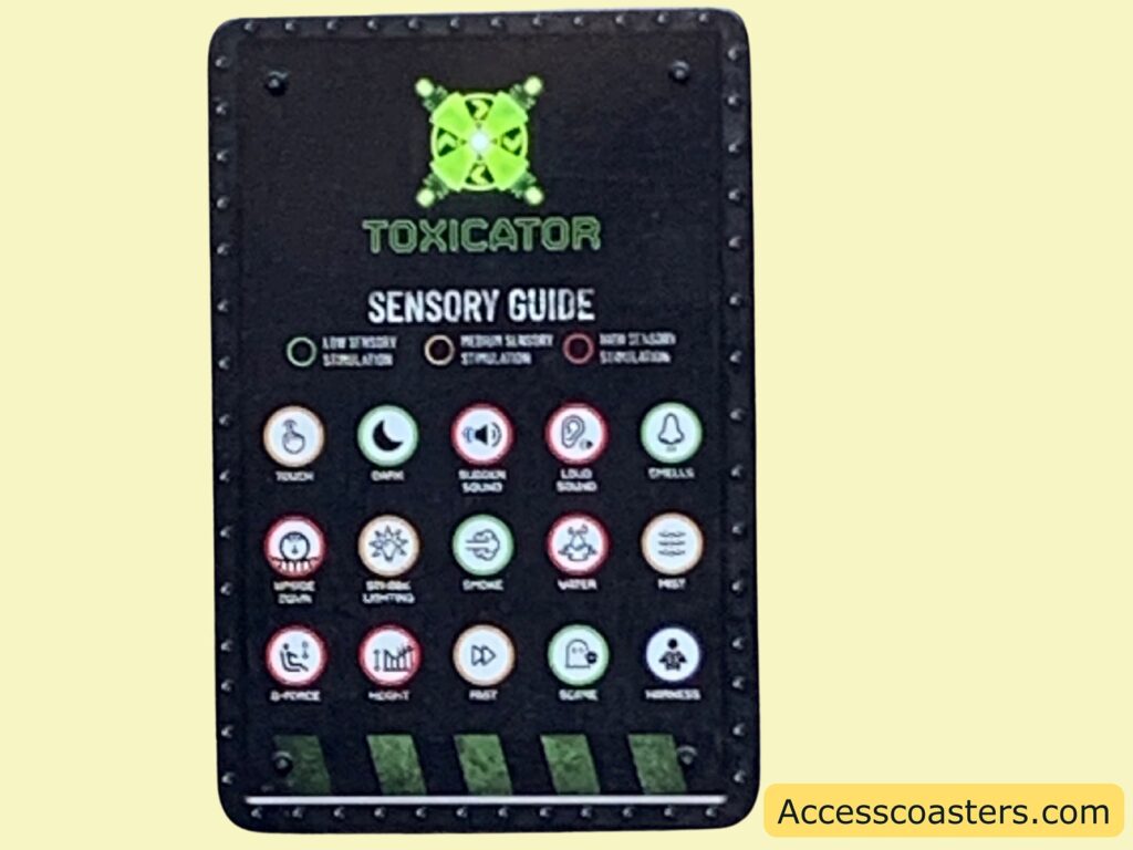 an image of the sensory level board for Toxicator. there are 3 levels red, yellow and green. the following symbols are red sudden sound, loud sound, upside down water, hight and Gforce. the following symbols are yellow touch, fast, mist, strob lighting. the following symbols are green dark, smell, smoke and scare
