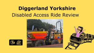 Bright yellow banner with large black text reading "Diggerland Yorkshire Disabled Access Ride Review." In the center, a photo shows a person sitting on a yellow and orange construction vehicle labeled "DIGGERLAND" with a sign and trees visible in the background. At the bottom right, there is a cartoon-style drawing of a happy person with dark hair, glasses, and headphones, raising both arms while riding a rollercoaster. Bottom left features two icons: one of a human figure with an accessibility checkmark, and one of a rollercoaster.